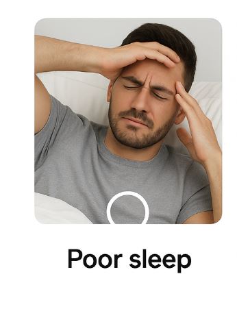 Poor sleep